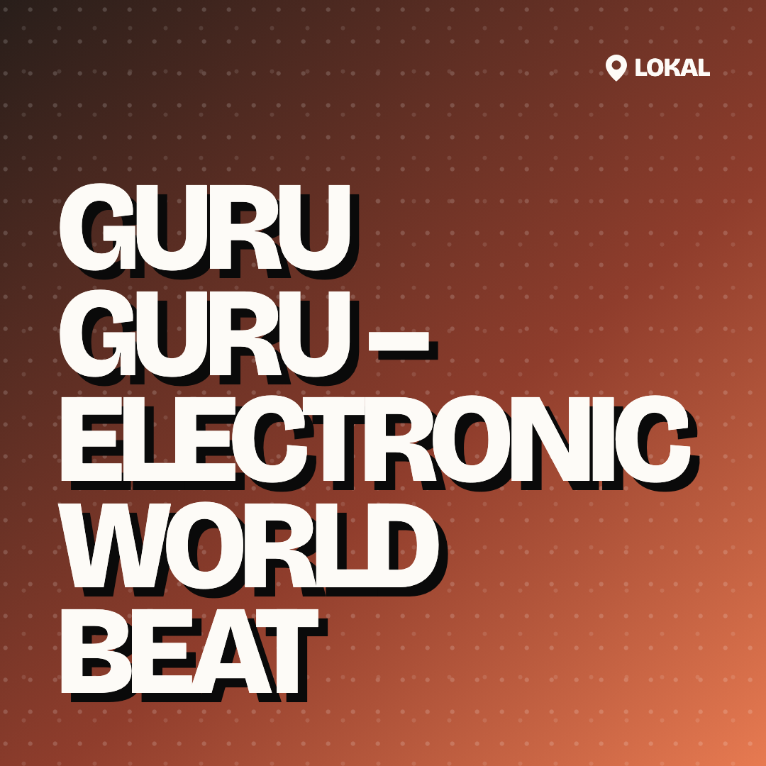 Guru Guru – Electronic World Beat