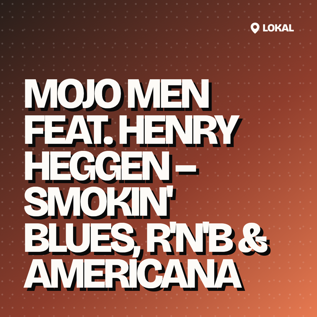 Mojo Men feat. Henry Heggen – Smokin' Blues, R'n'B & Americana