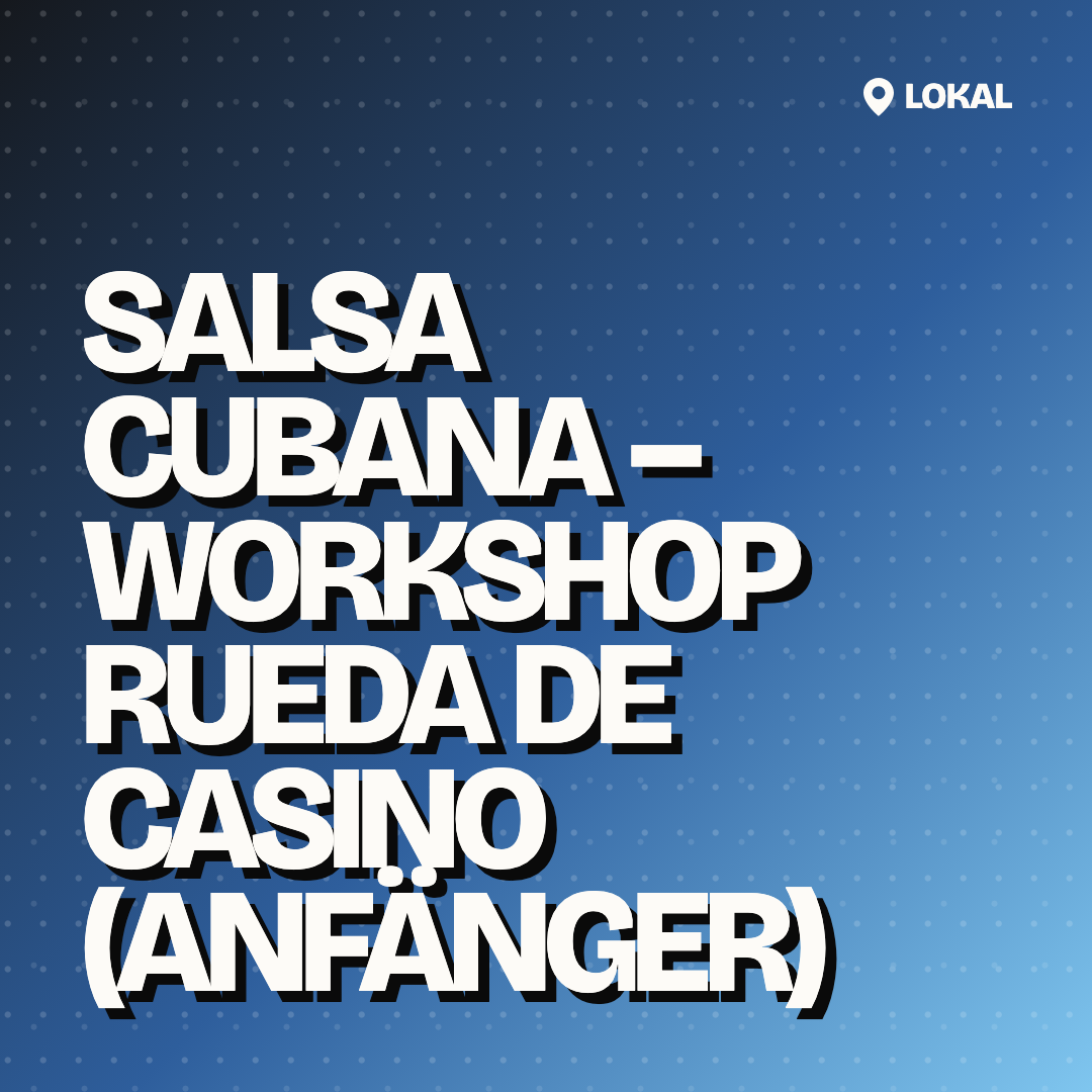 Salsa Cubana – Workshop Rueda de Casino (Anfänger)