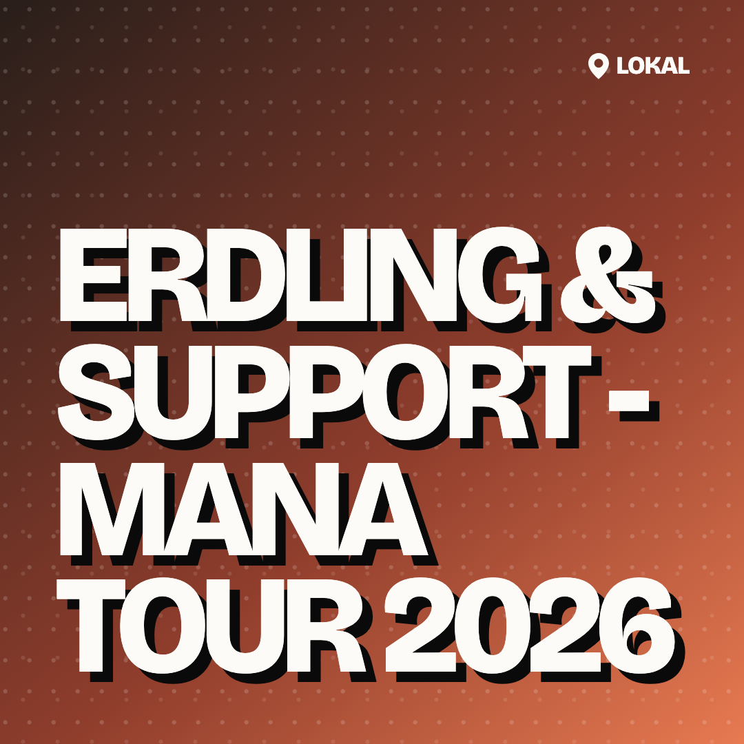 Erdling & Support - Mana Tour 2026