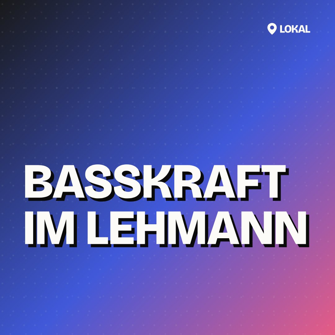 Basskraft im Lehmann