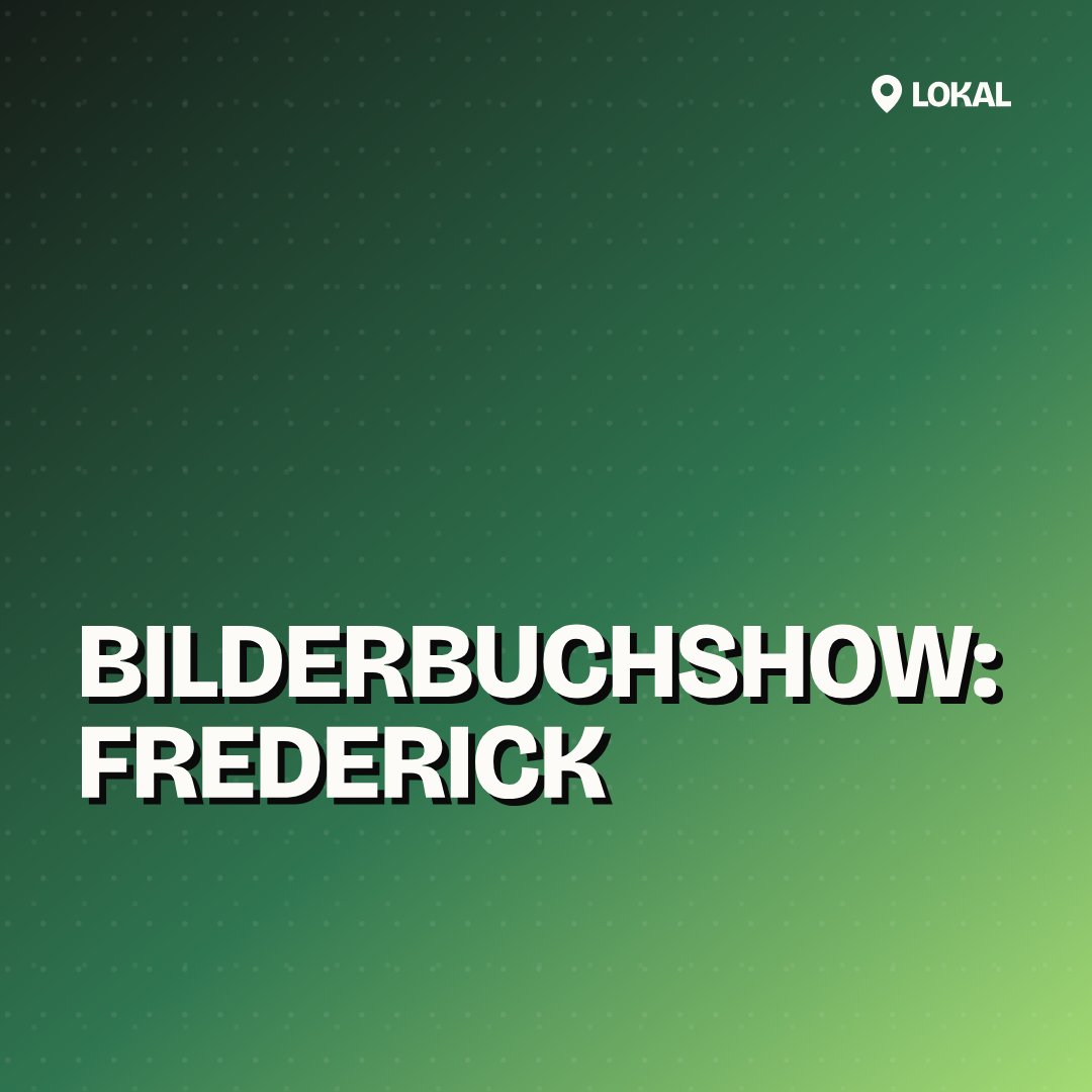 Bilderbuchshow: Frederick