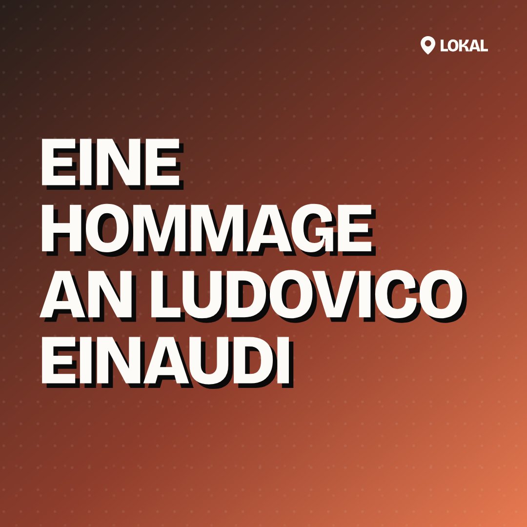 Eine Hommage an Ludovico Einaudi