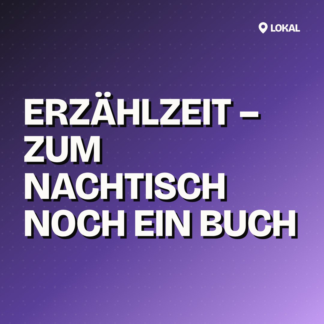 Erzählzeit – Zum Nachtisch noch ein Buch