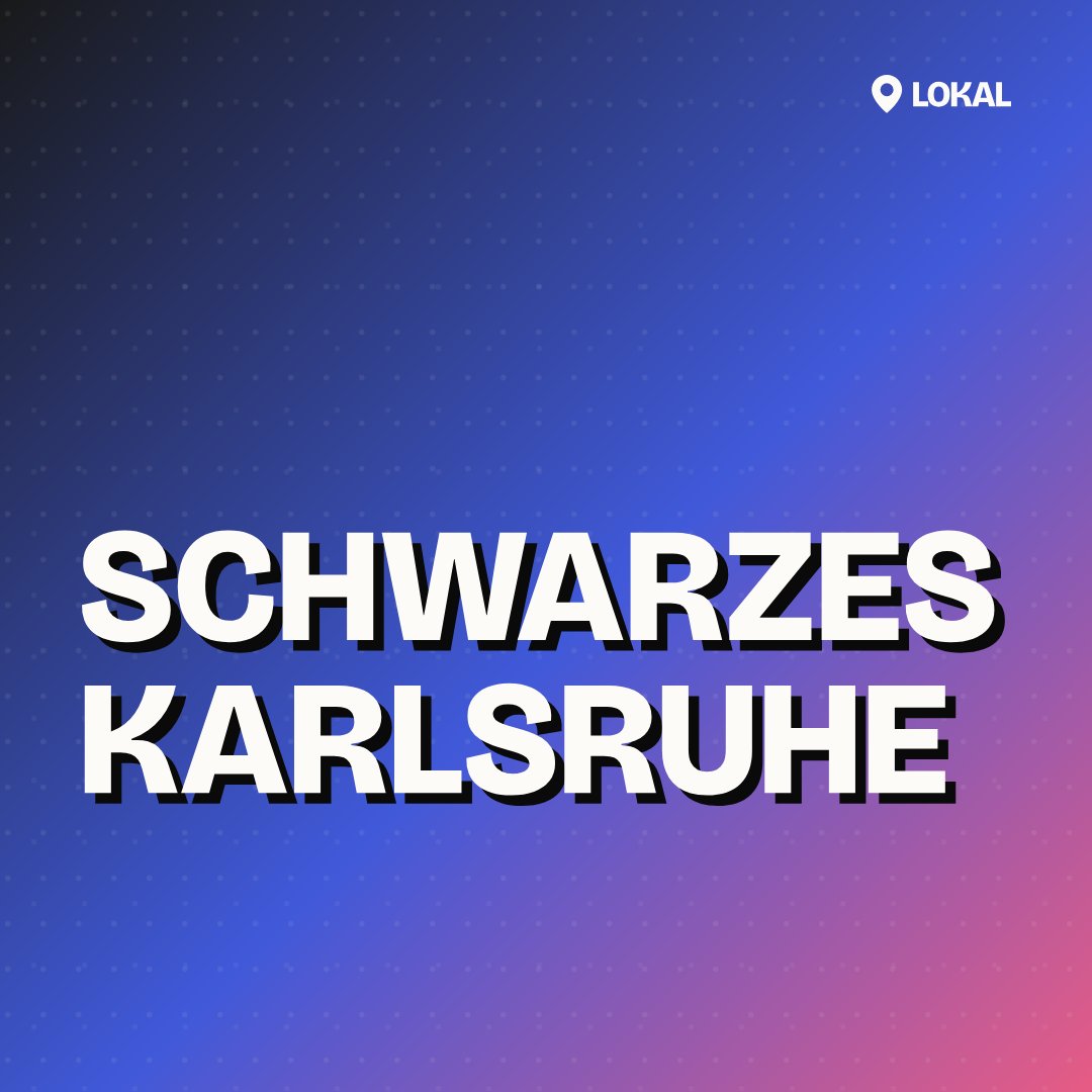 Schwarzes Karlsruhe