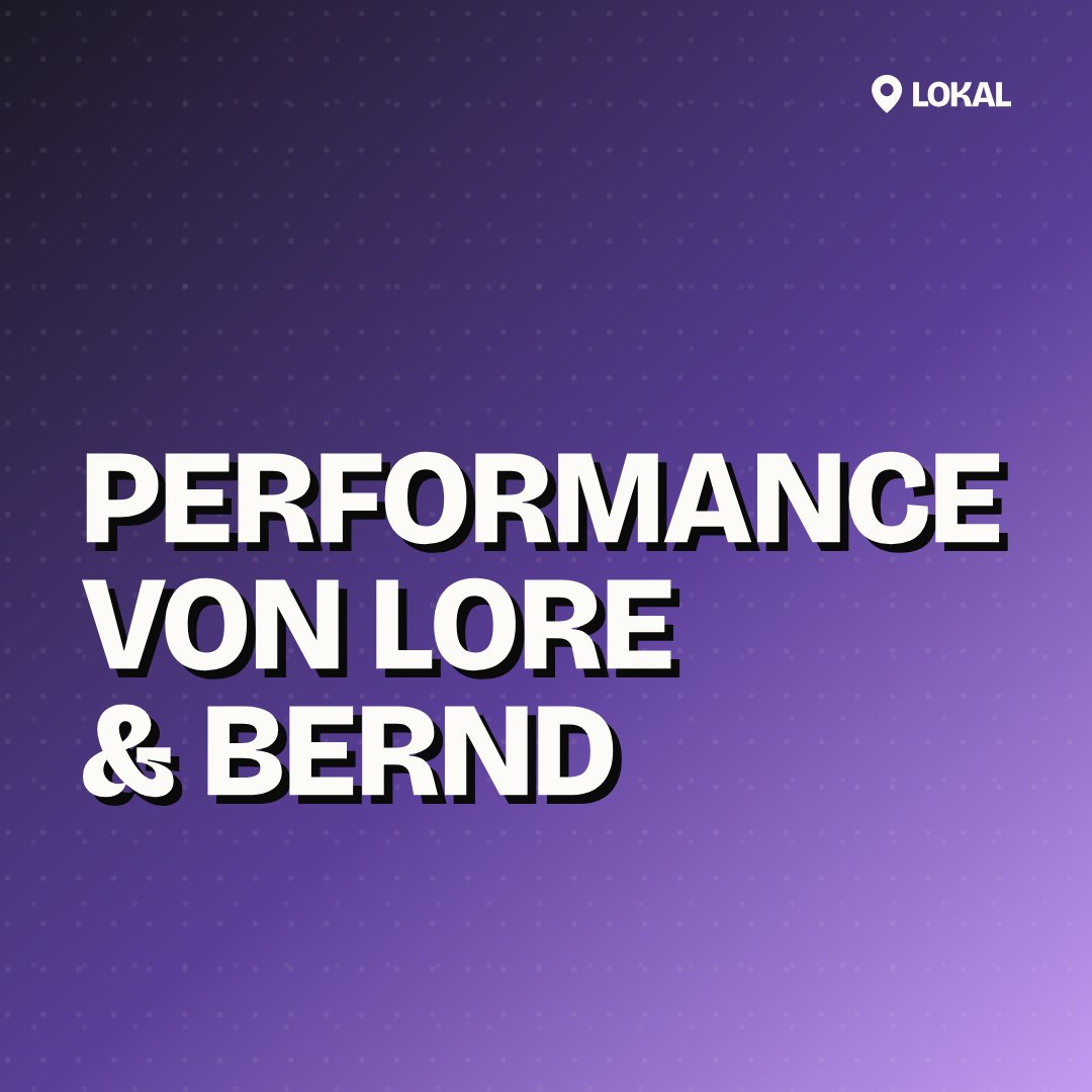 Performance von Lore & Bernd