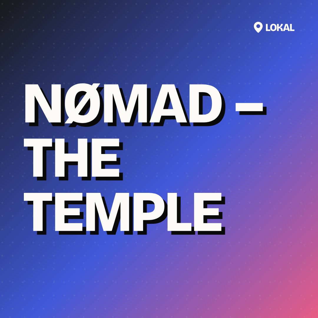 NØMAD – The Temple