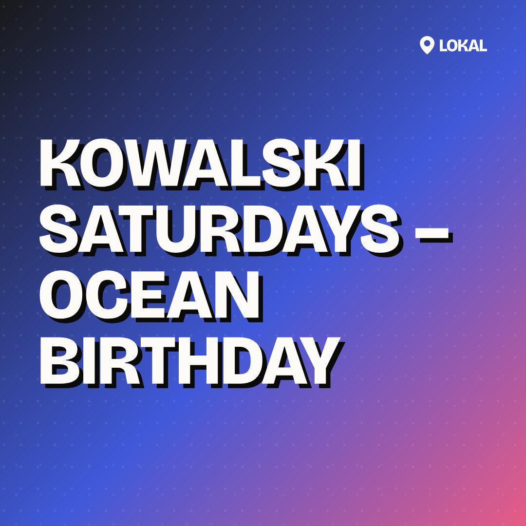 Kowalski Saturdays – Ocean Birthday