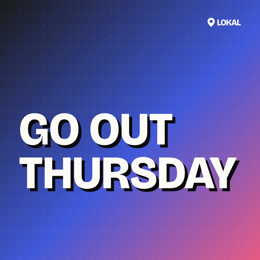 Go Out Thursday
