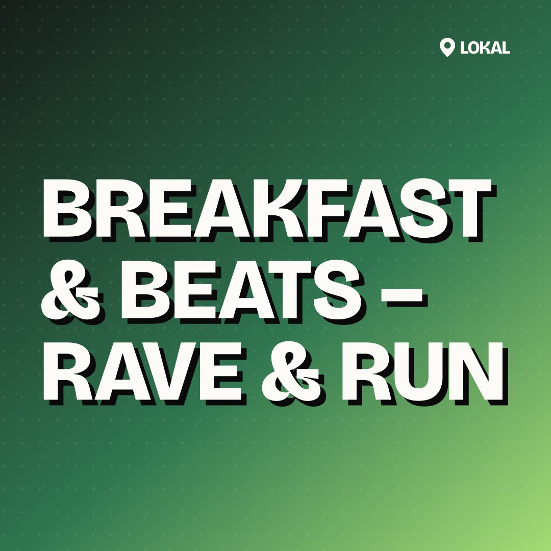 Breakfast & Beats – Rave & Run