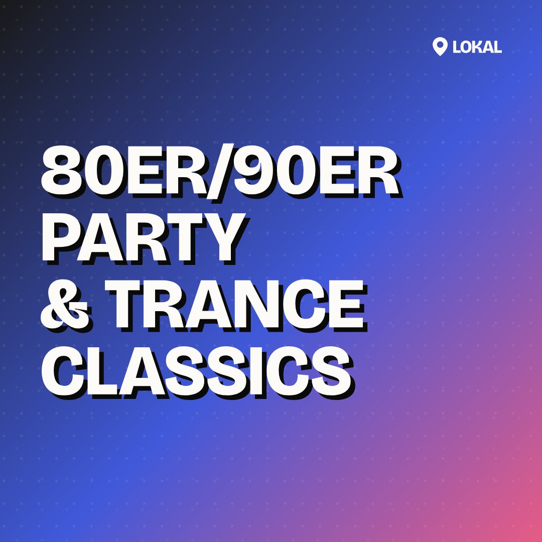 80er/90er Party & Trance Classics