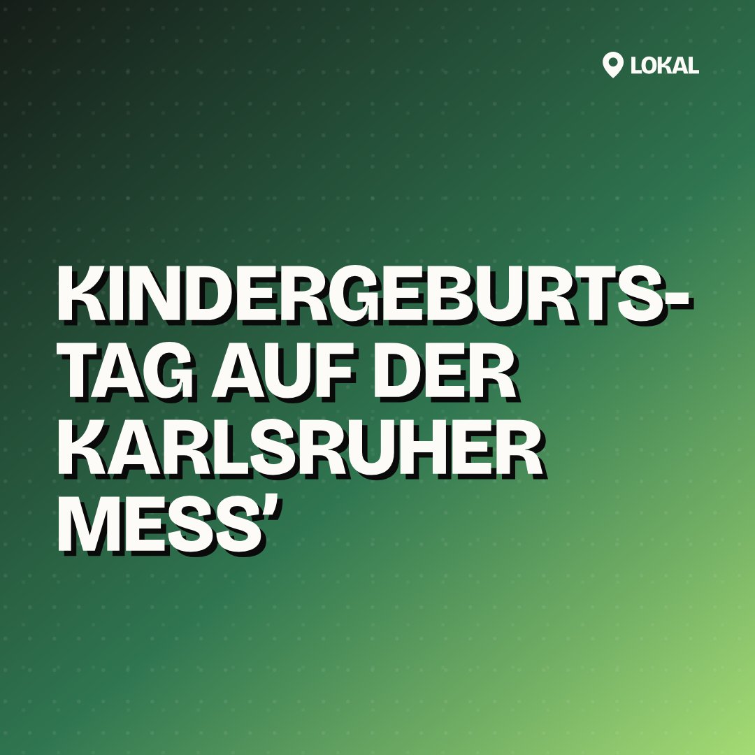 Kindergeburtstag auf der Karlsruher Mess’