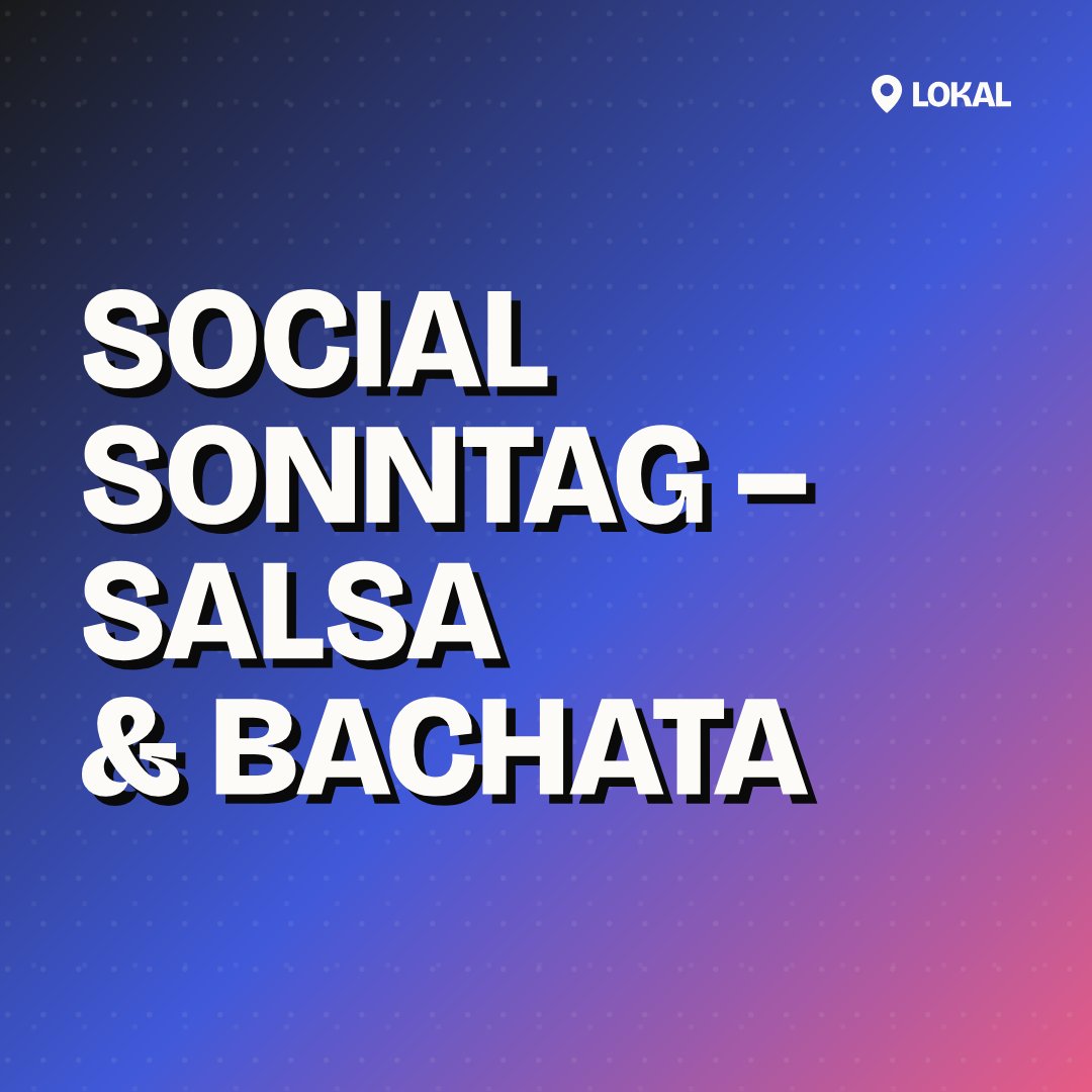 Social Sonntag – Salsa & Bachata