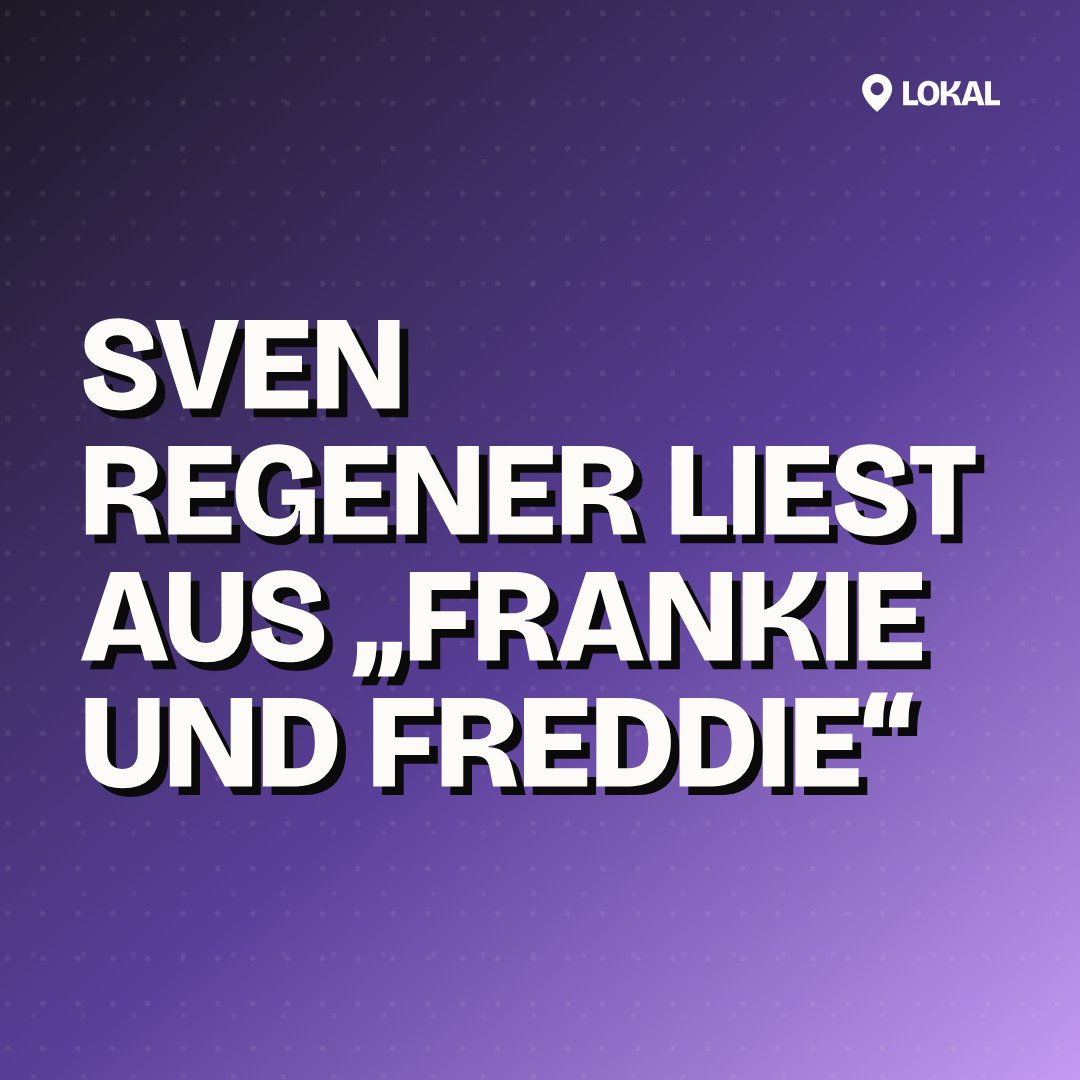 SVEN REGENER liest aus „Frankie und Freddie“