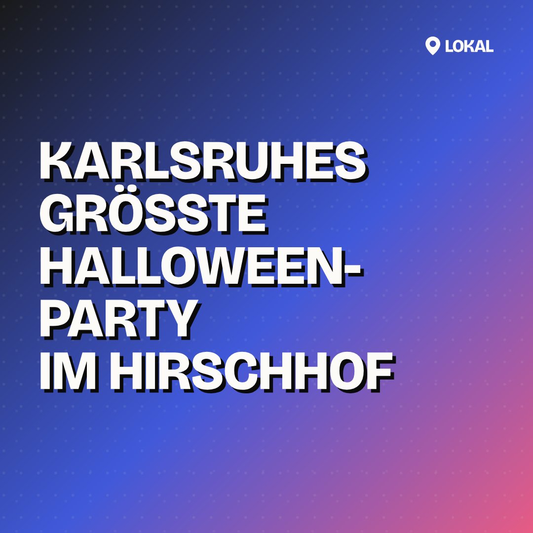 Karlsruhes größte Halloween-Party im Hirschhof