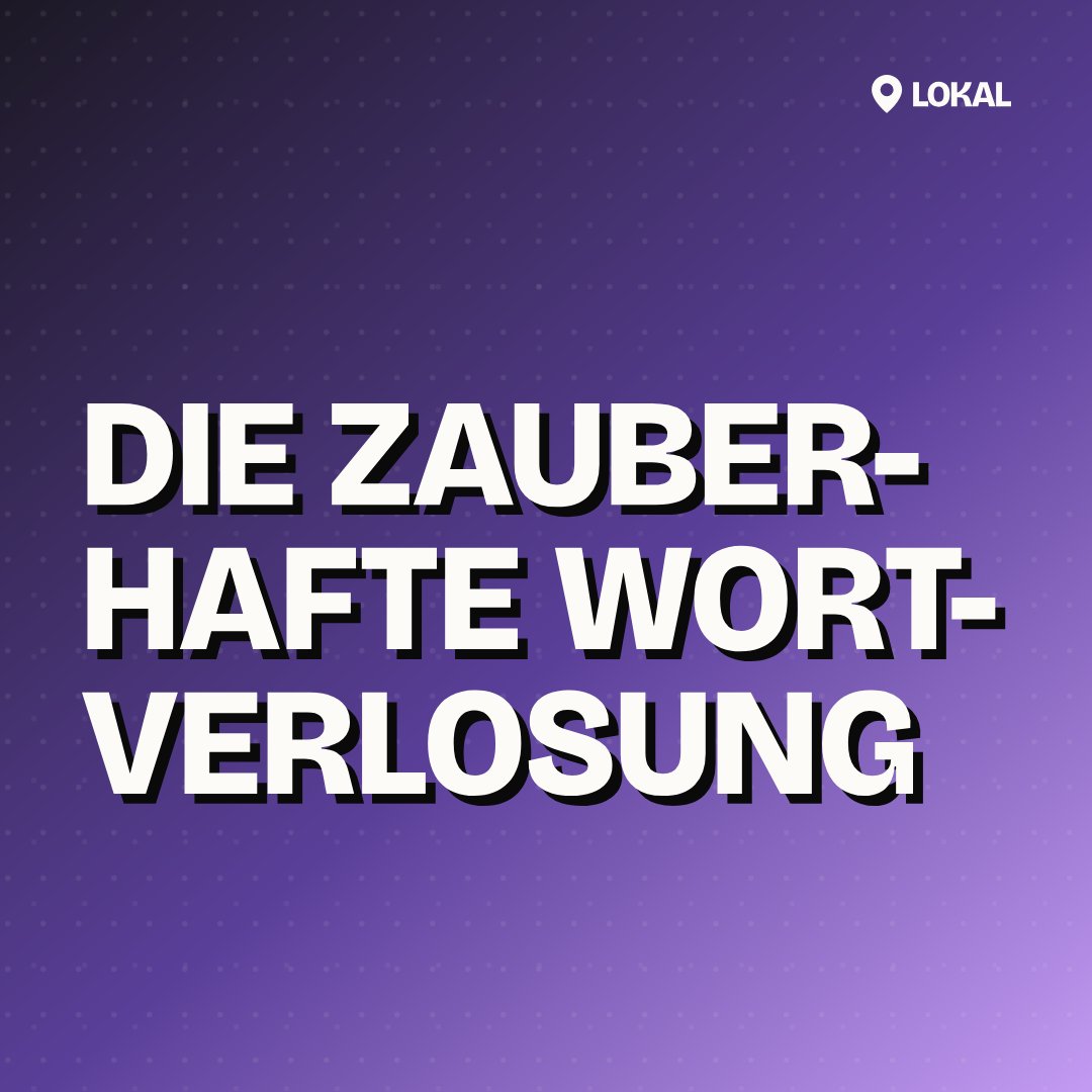 Die zauberhafte Wortverlosung