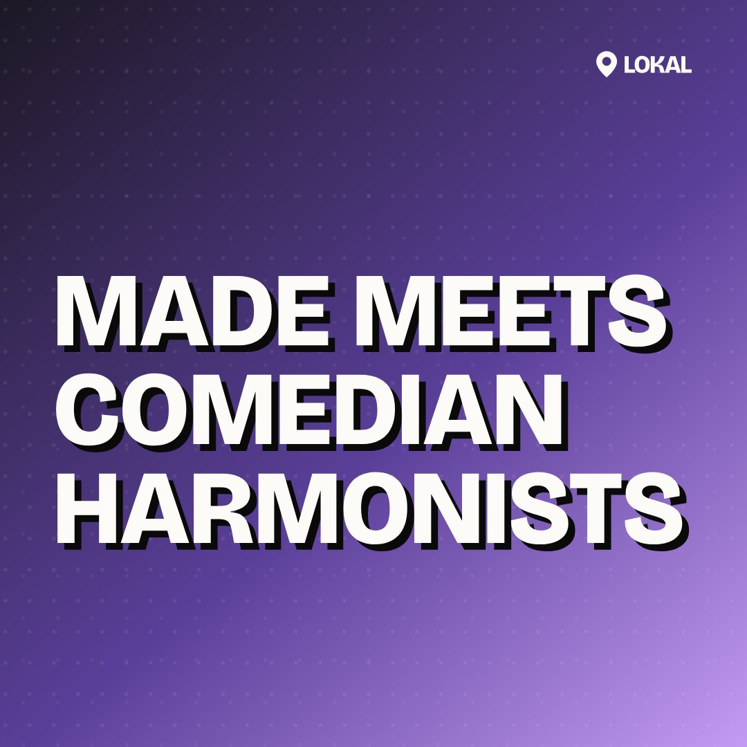 Made meets Comedian Harmonists