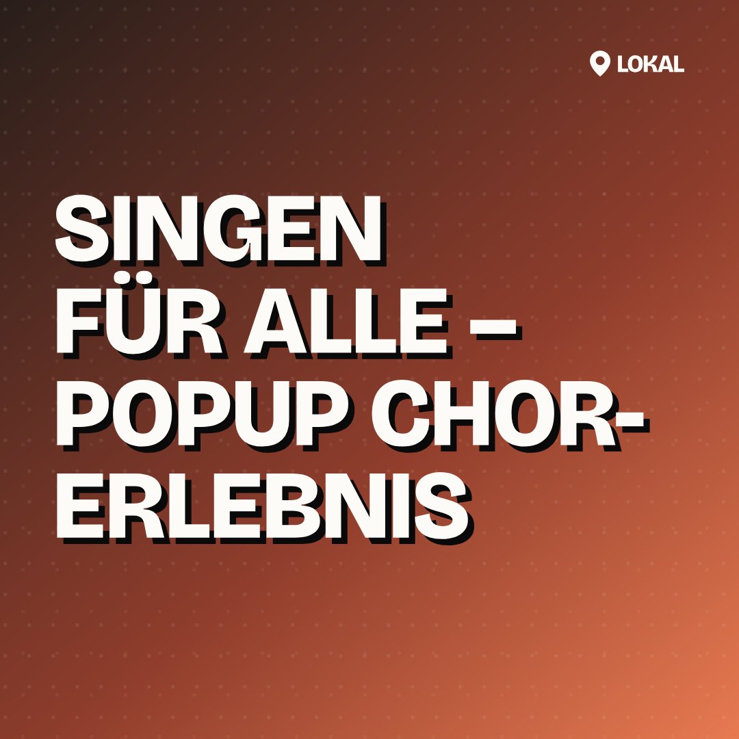 SINGEN FÜR ALLE – PopUp Chor-Erlebnis