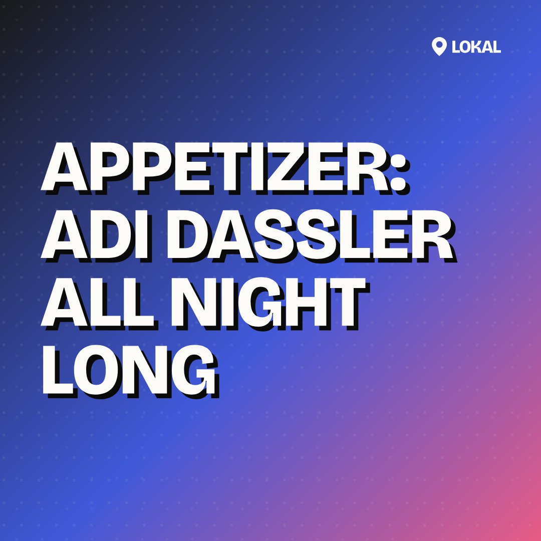 APPETIZER: Adi Dassler All Night Long