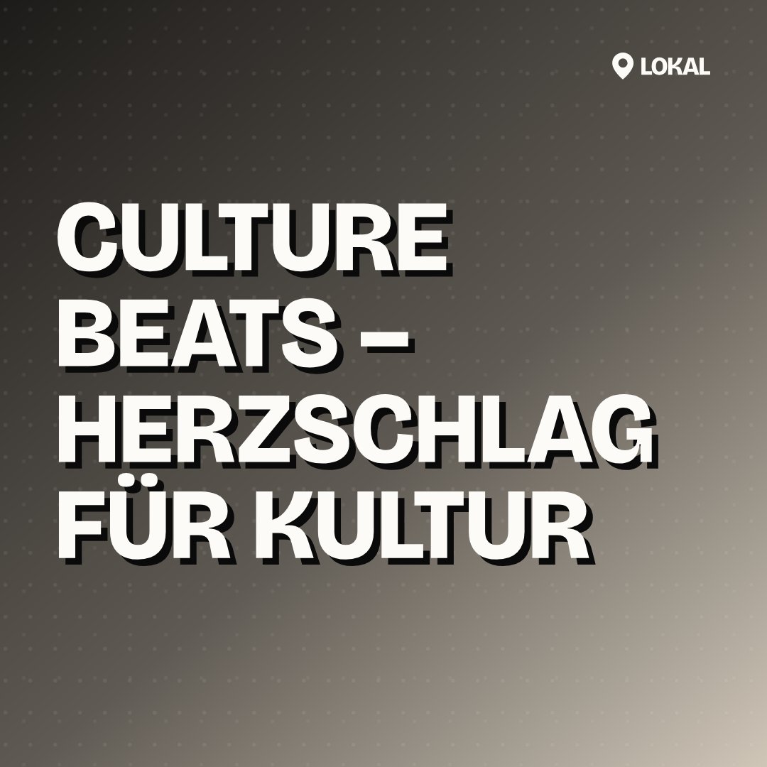 Culture Beats – Herzschlag für Kultur