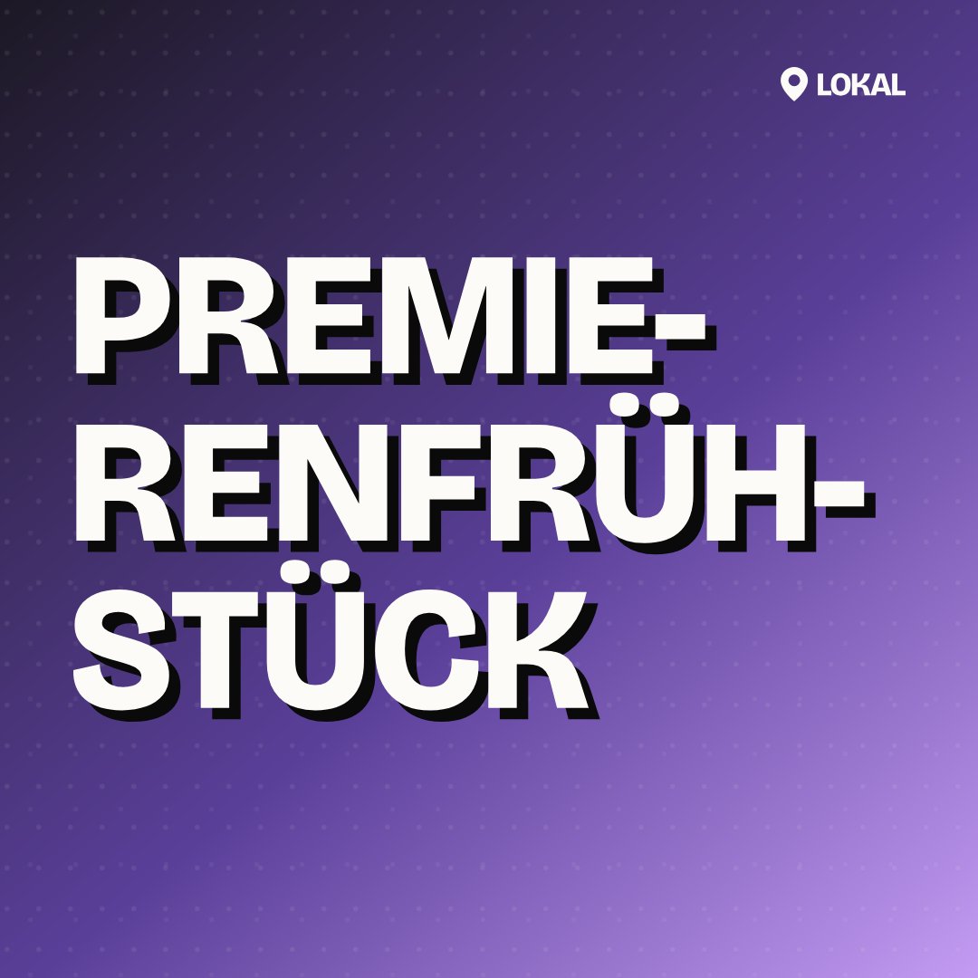 Premierenfrühstück