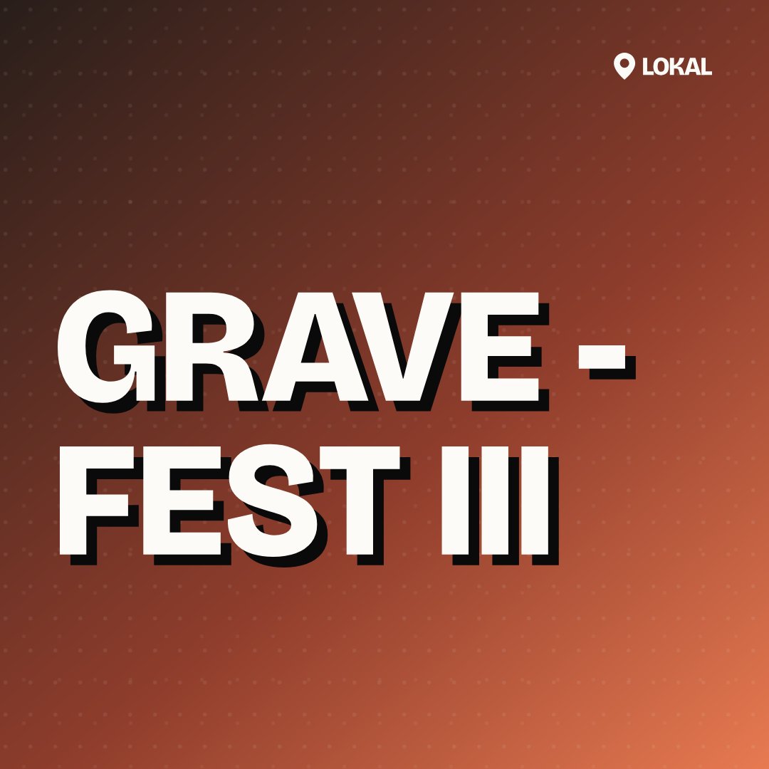GRAVE - FEST III