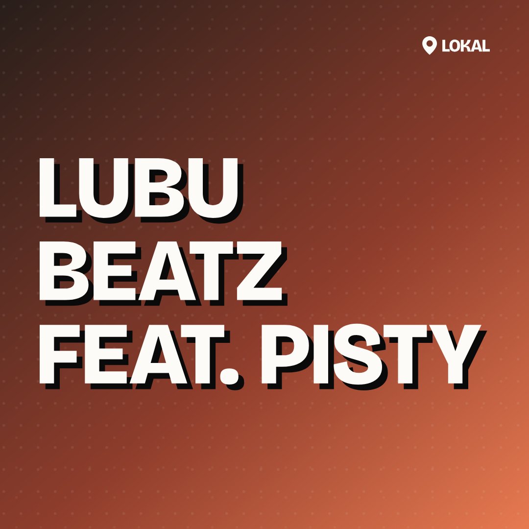 Lubu Beatz feat. Pisty