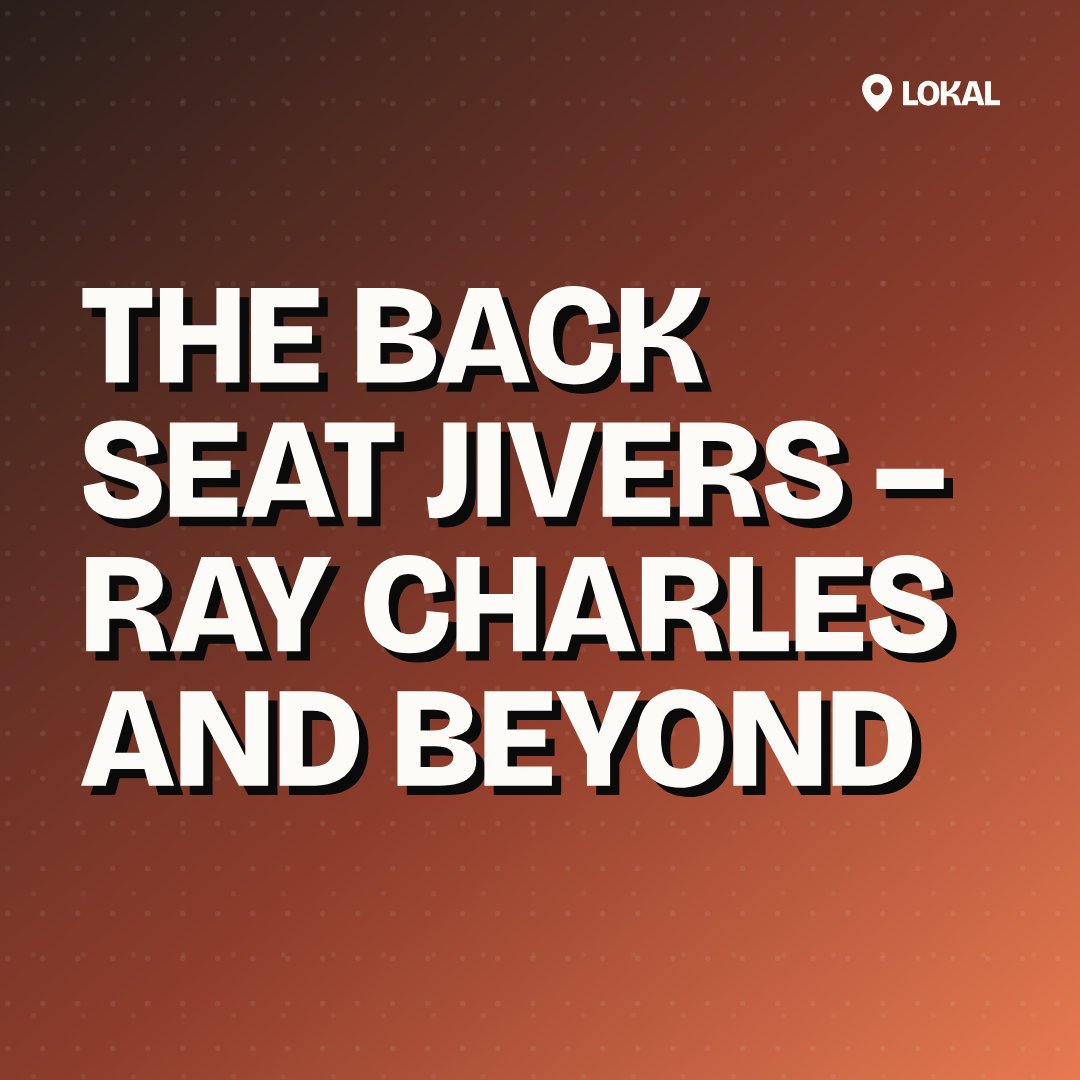 The Back Seat Jivers – Ray Charles and Beyond