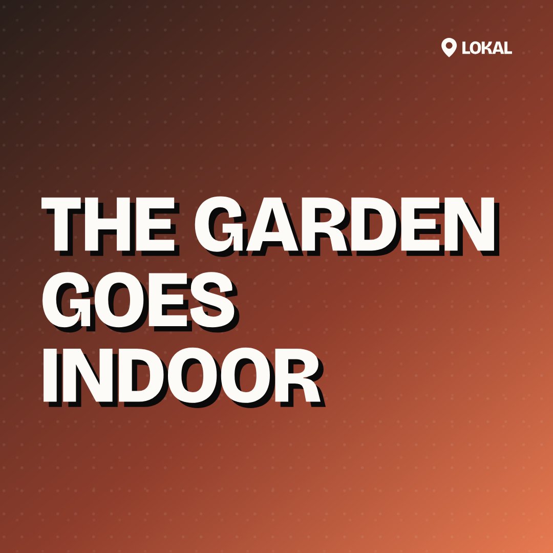 The Garden Goes Indoor