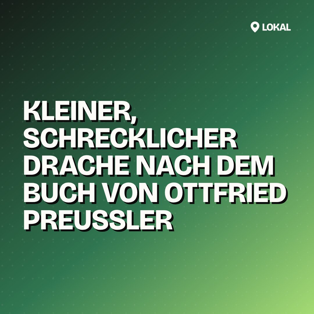 Kleiner, schrecklicher Drache nach dem Buch von Ottfried Preußler
