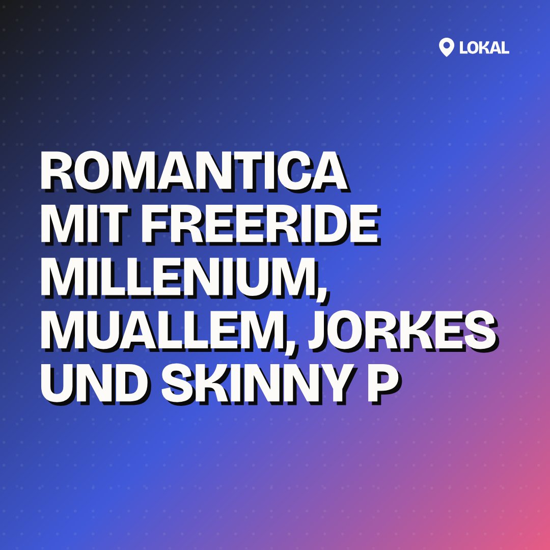 Romantica mit Freeride Millenium, Muallem, Jorkes und Skinny P