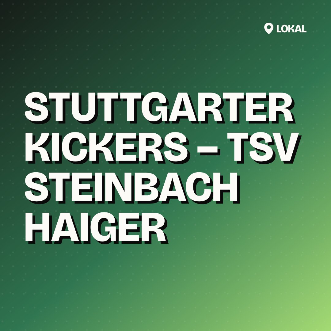 Stuttgarter Kickers – TSV Steinbach Haiger