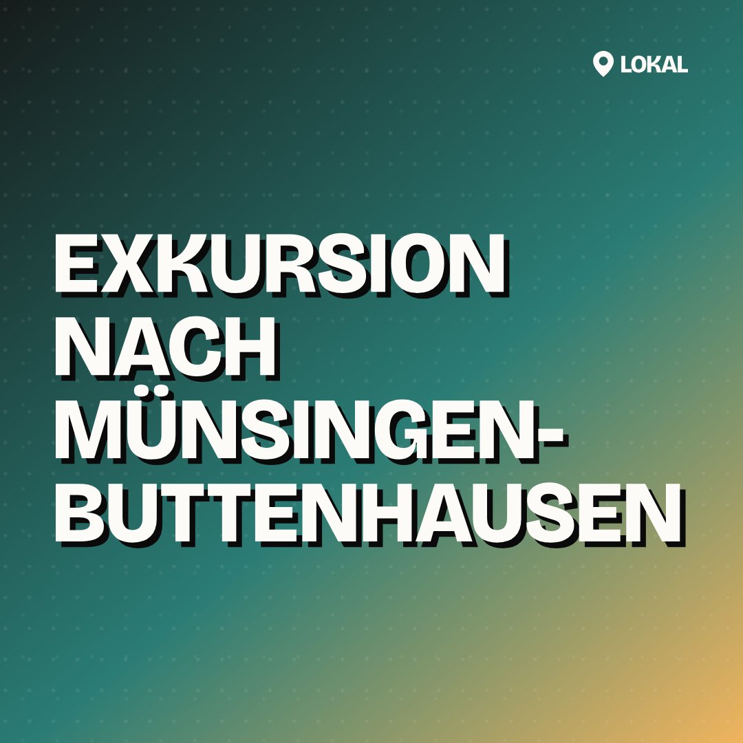 Exkursion nach Münsingen-Buttenhausen
