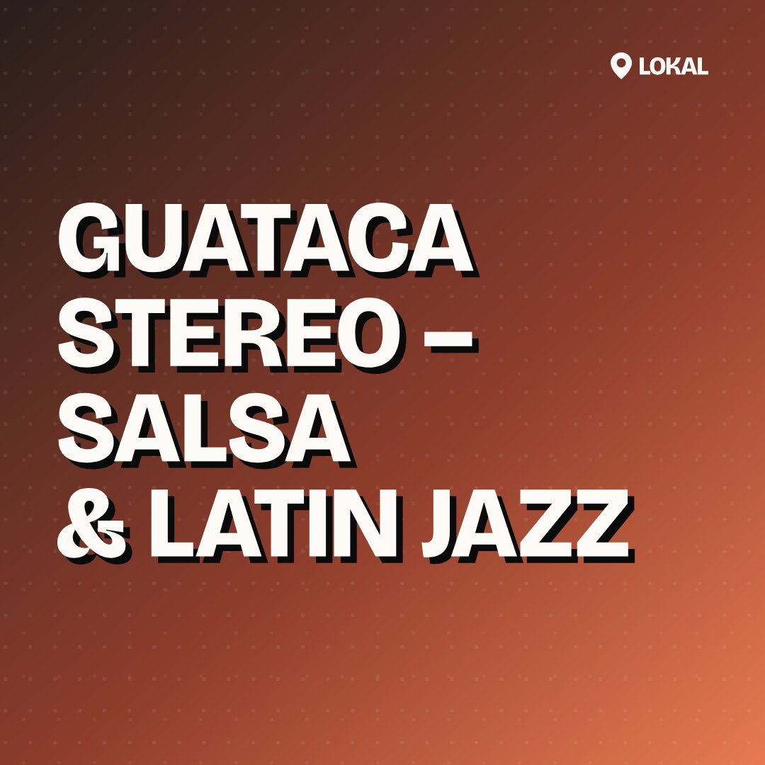 Guataca Stereo – Salsa & Latin Jazz