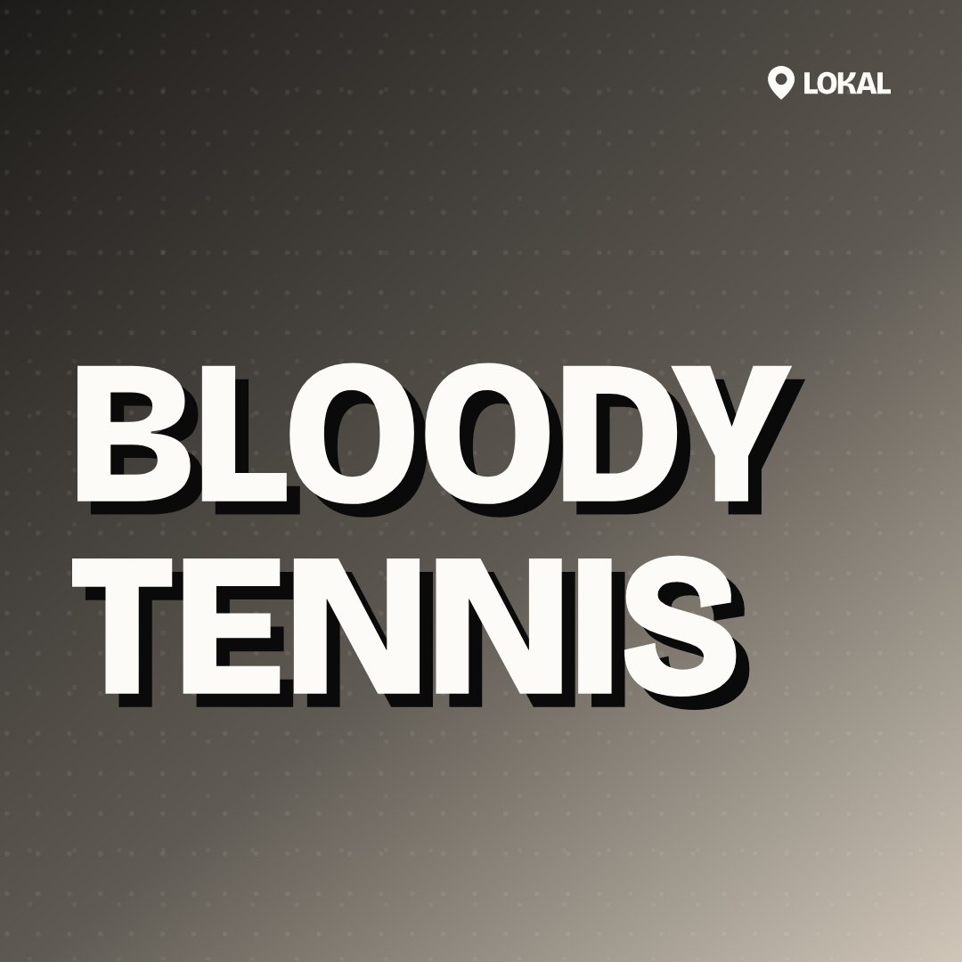 Bloody Tennis