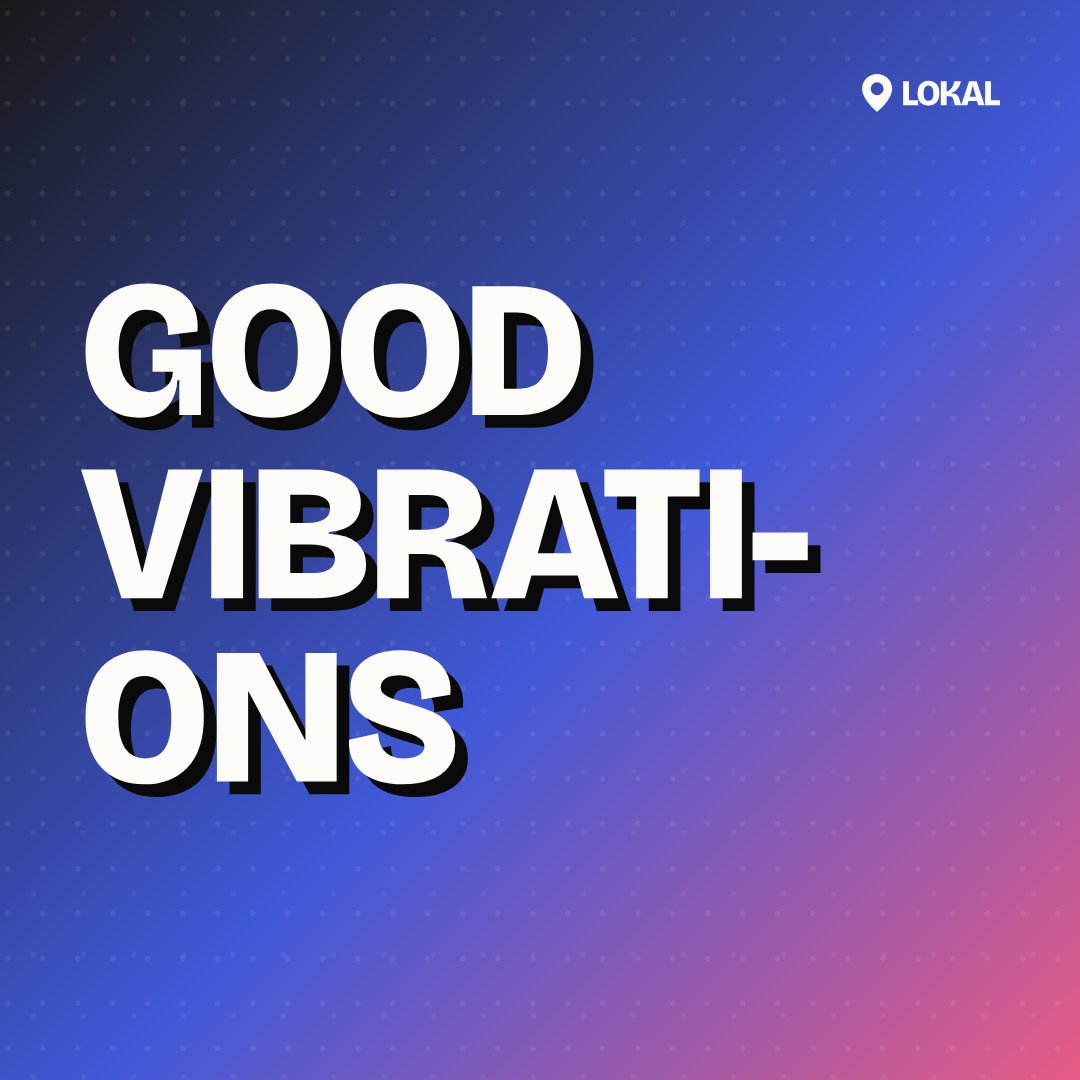 Good Vibrations