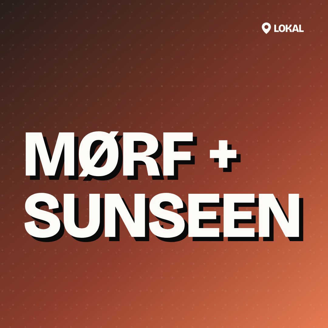 Mørf + Sunseen