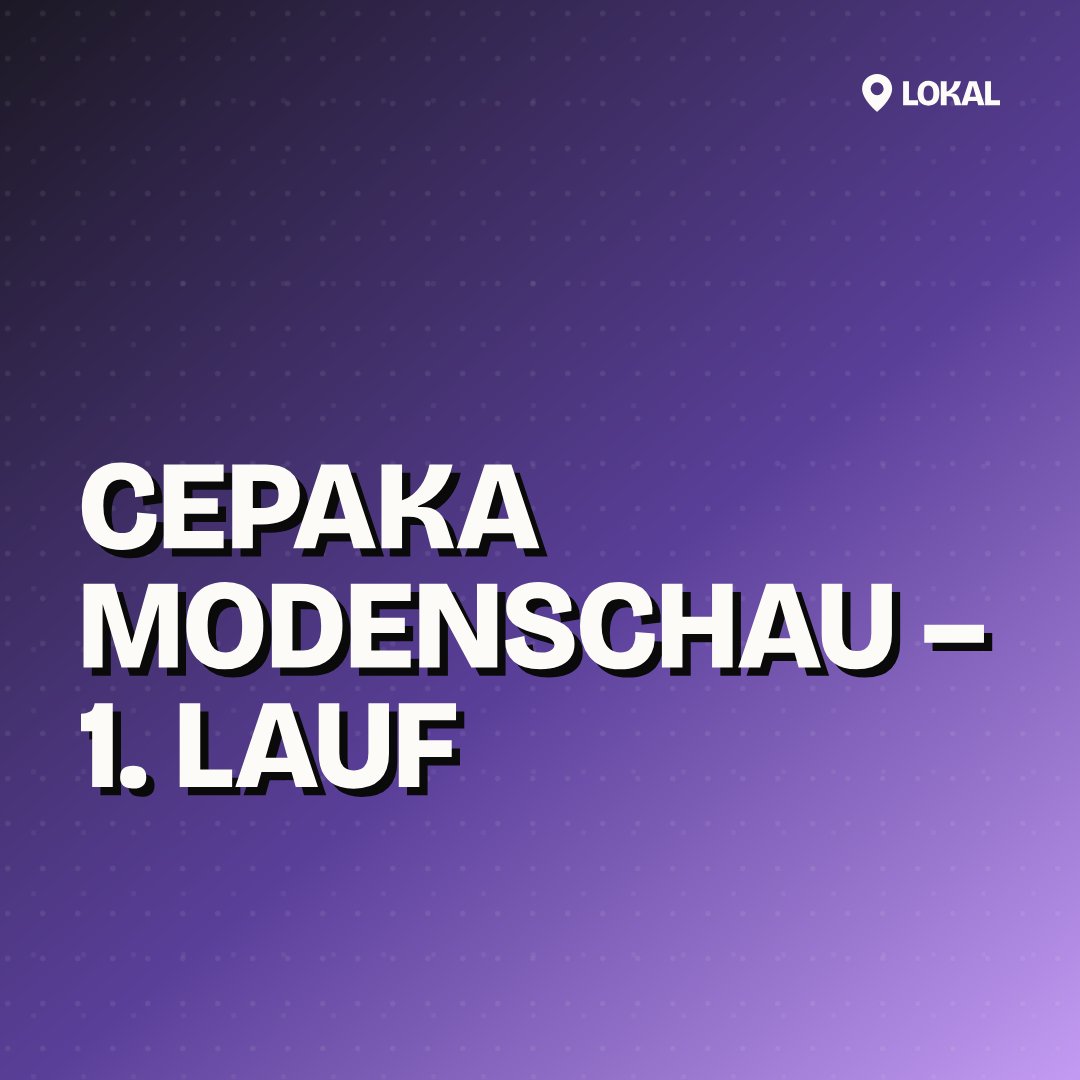 CEPAKA Modenschau – 1. Lauf