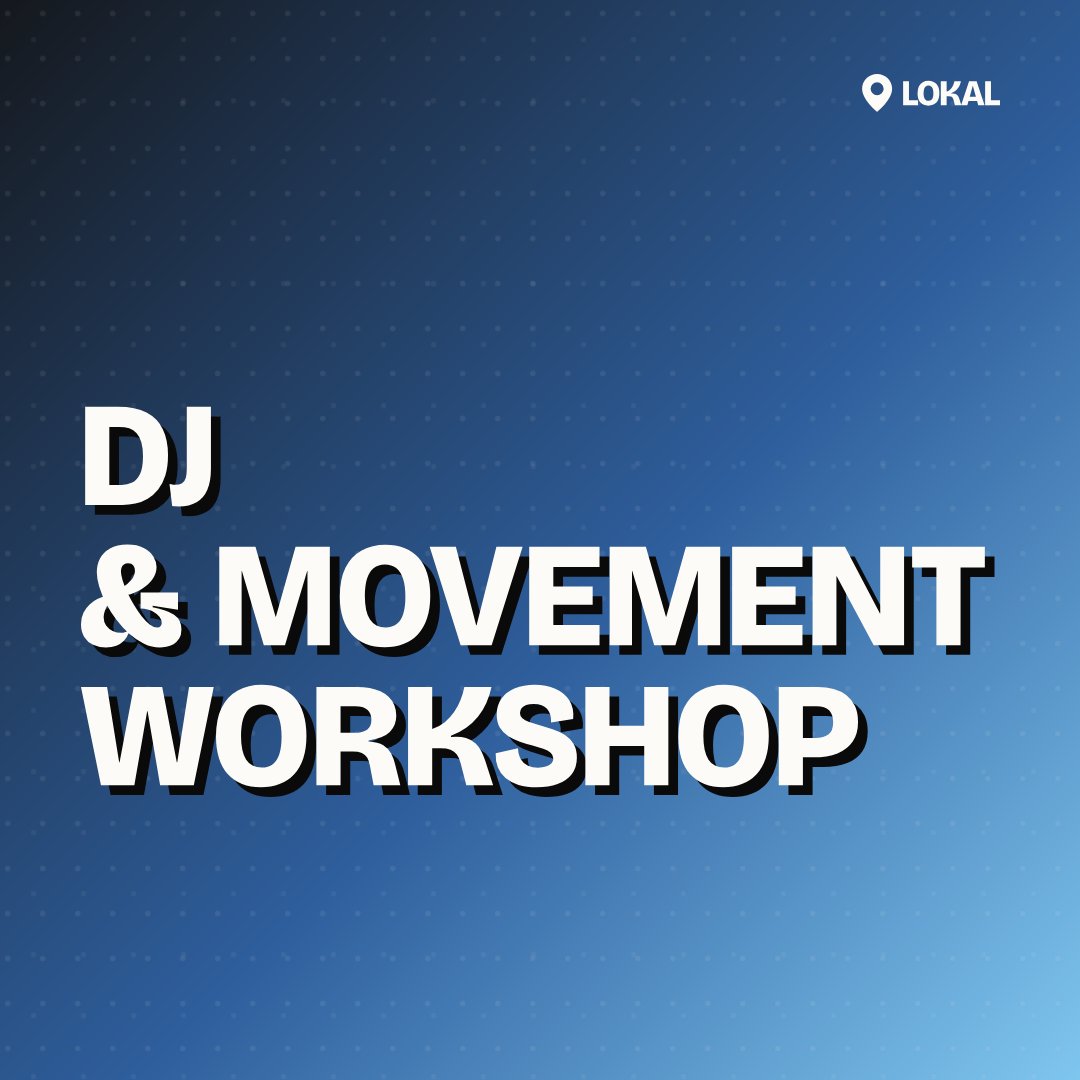 DJ & Movement Workshop