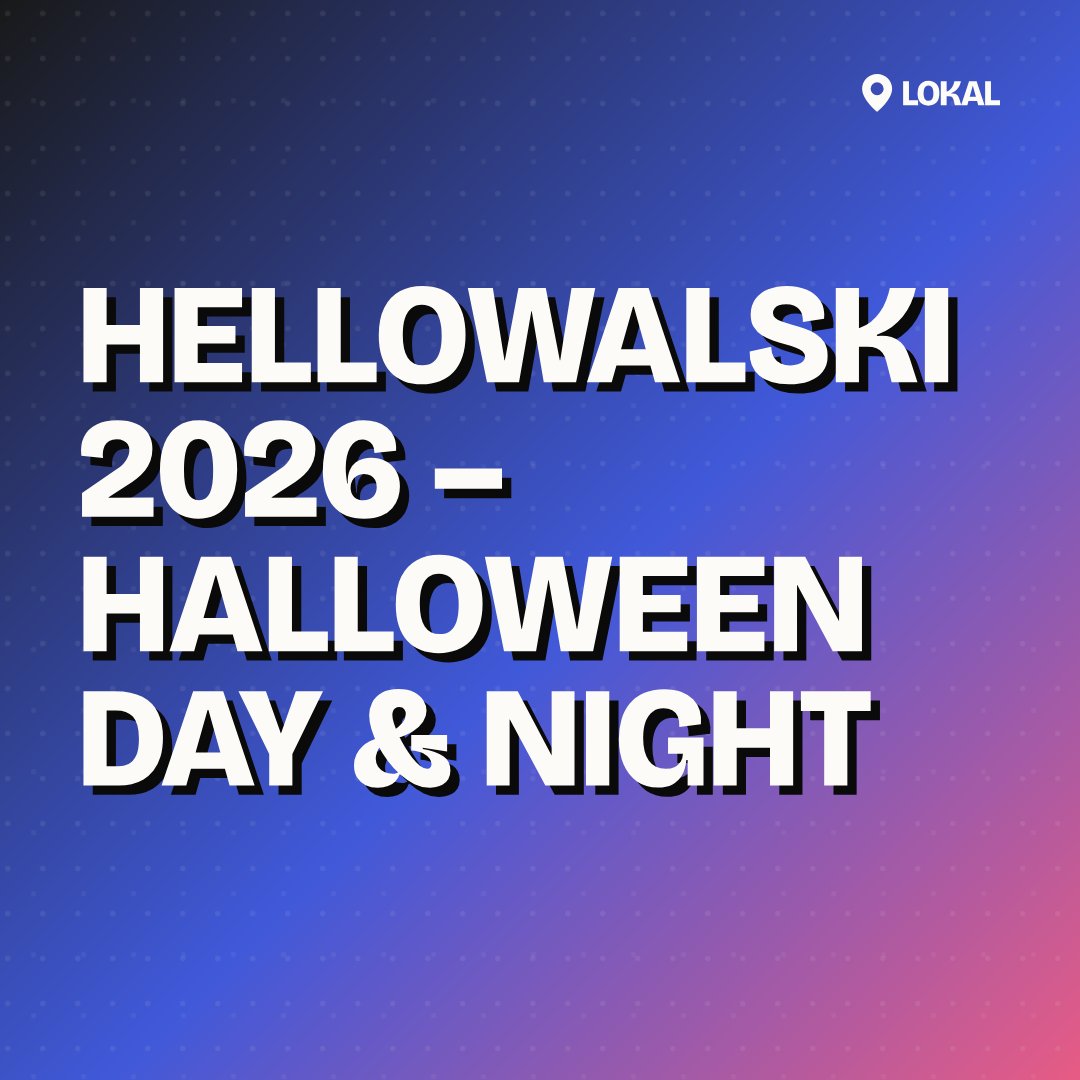 Hellowalski 2026 – Halloween Day & Night