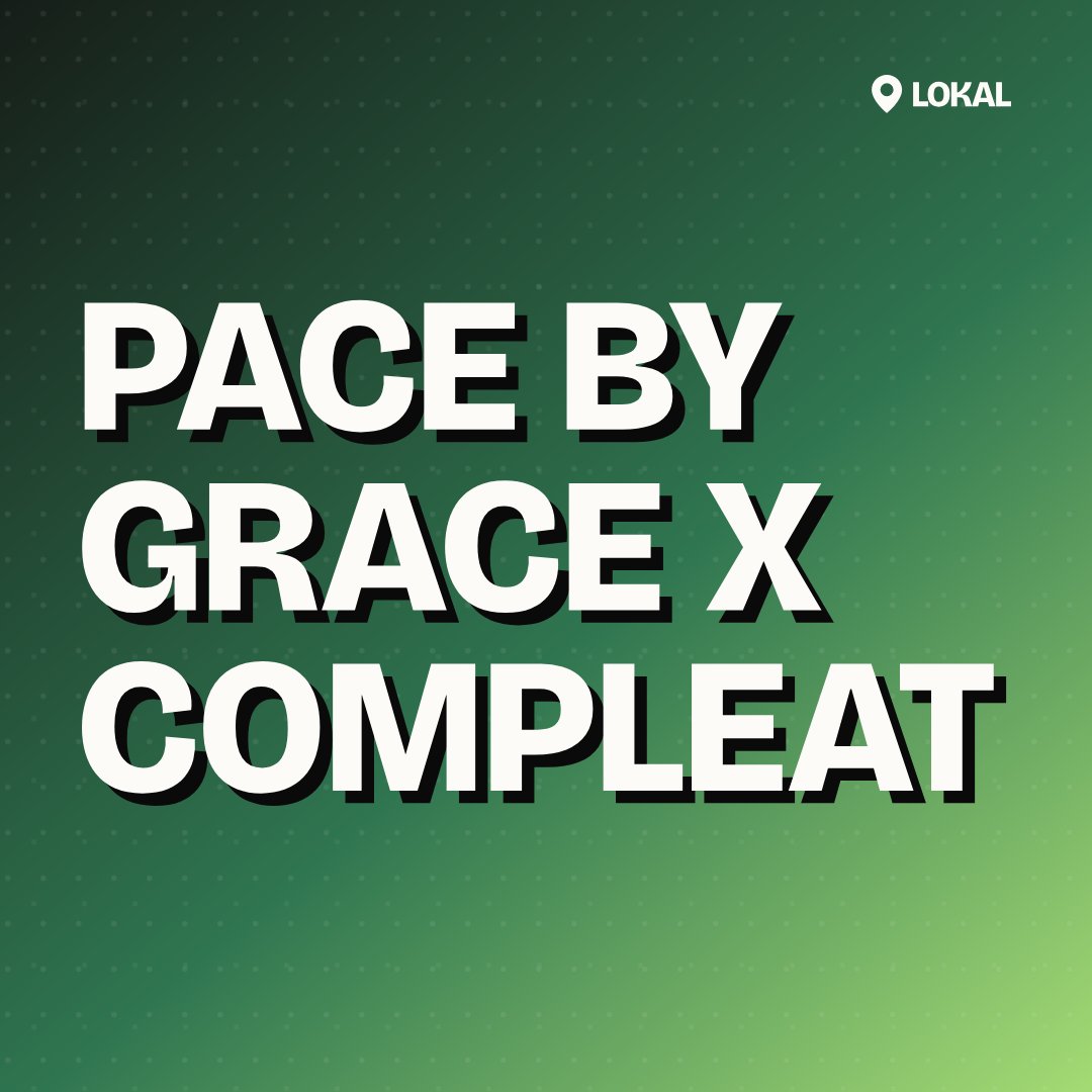 Pace by Grace x Compleat