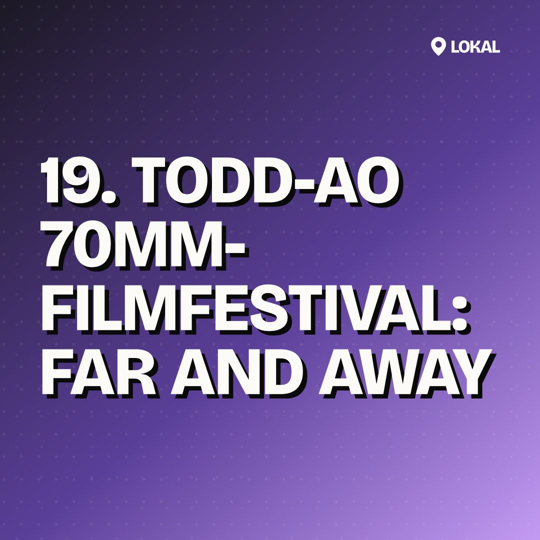 19. TODD-AO 70mm-Filmfestival: Far and Away