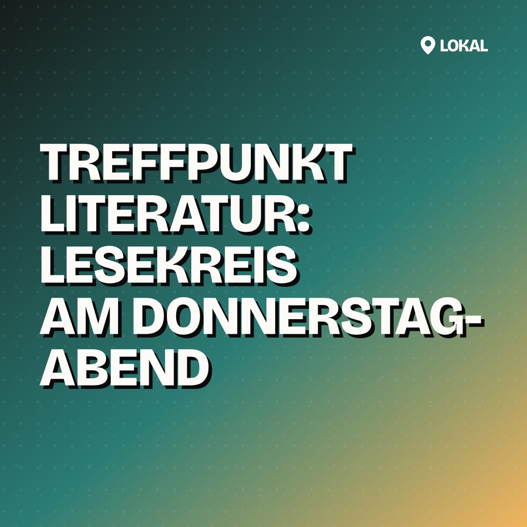 Treffpunkt Literatur: Lesekreis am Donnerstagabend