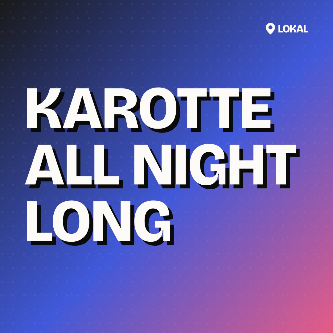 Karotte All Night Long