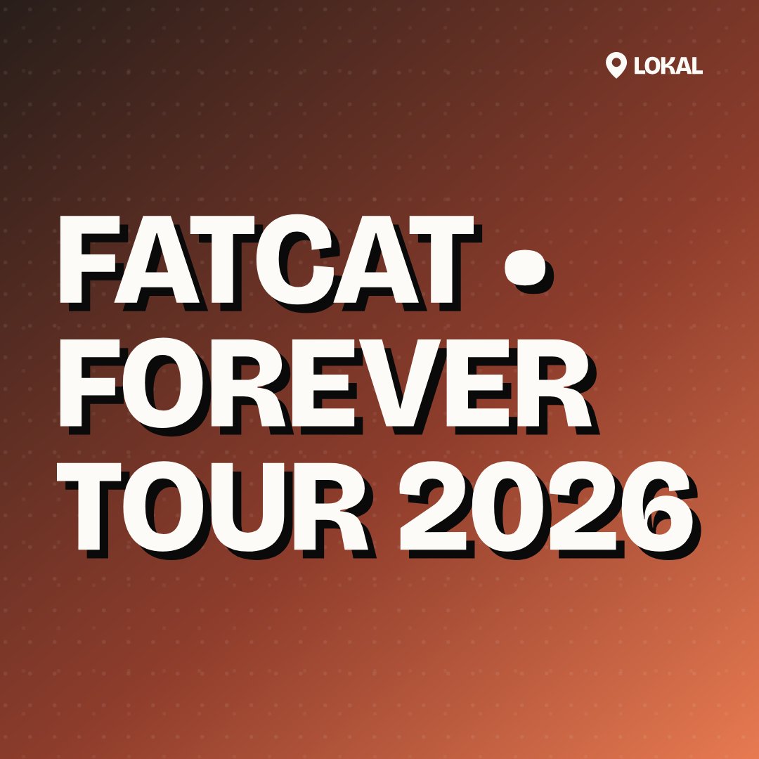 FATCAT • FOREVER Tour 2026