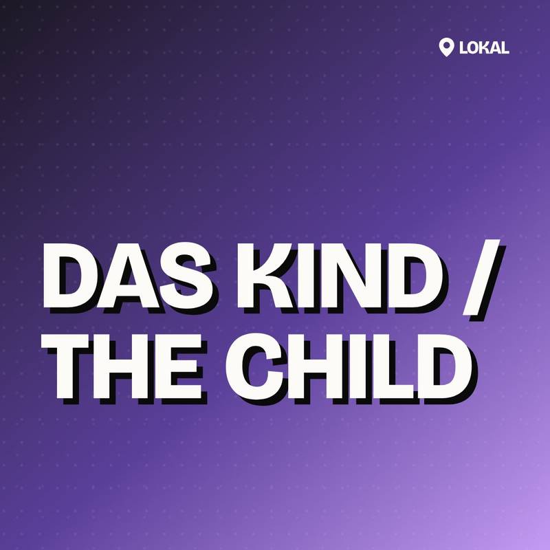 Cover: Das Kind / The Child