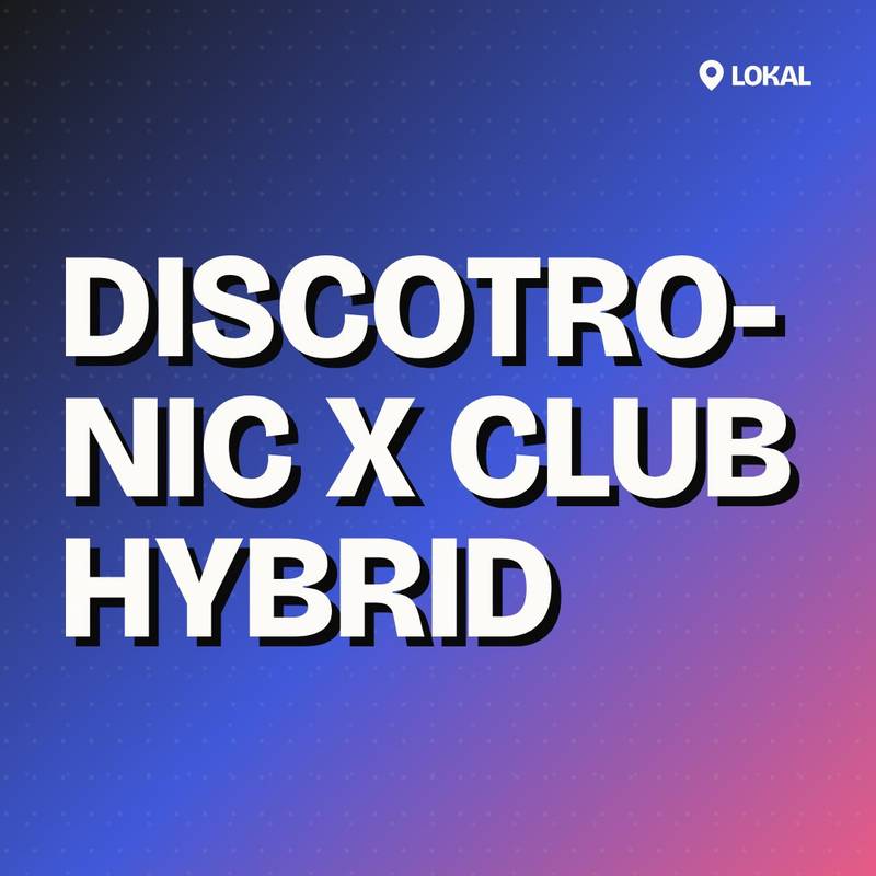 Cover: Discotronic x Club Hybrid
