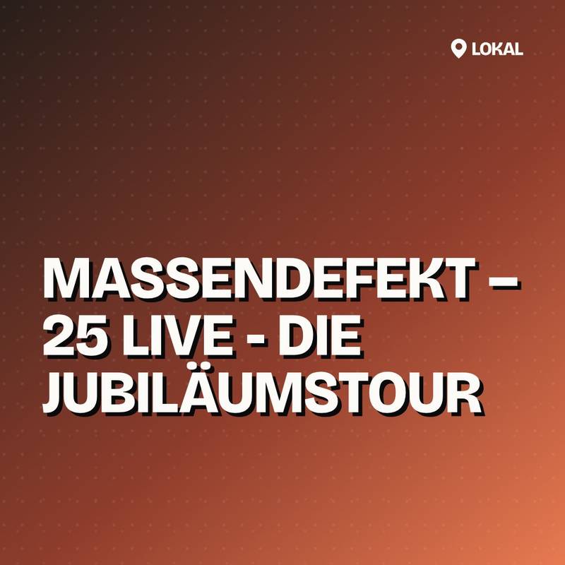 Cover: MASSENDEFEKT – 25 LIVE - Die Jubiläumstour