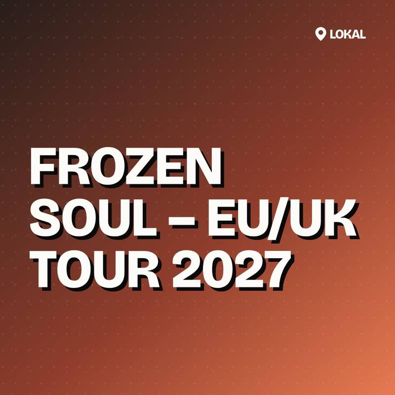Cover: FROZEN SOUL – EU/UK Tour 2027
