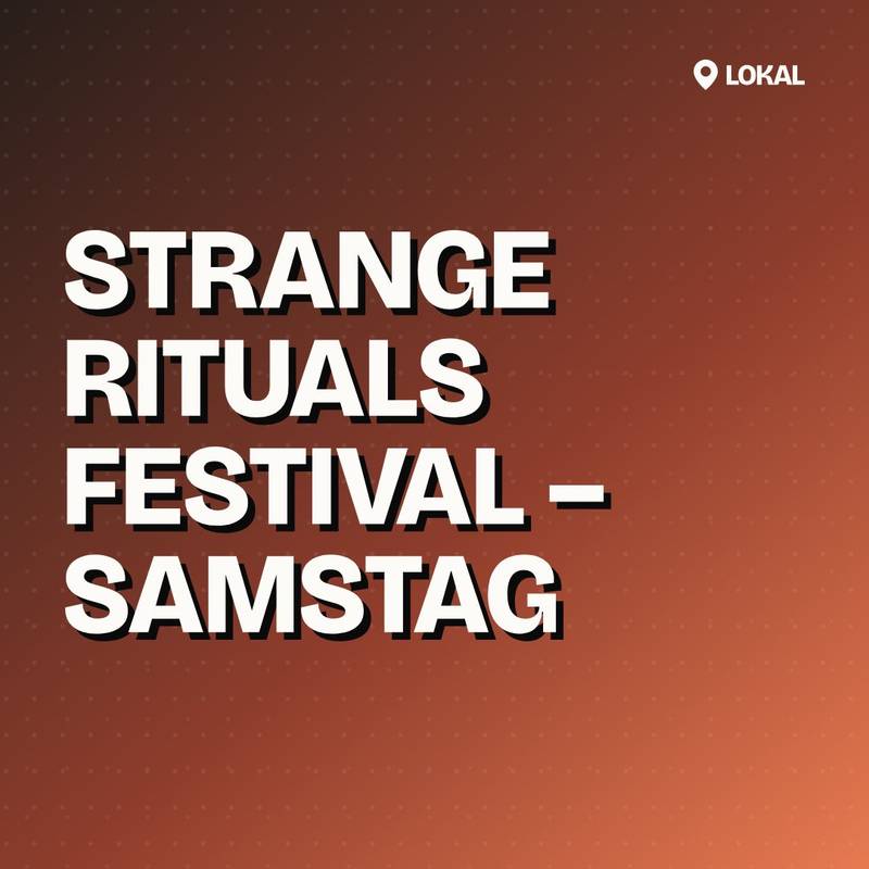 Cover: Strange Rituals Festival – Samstag